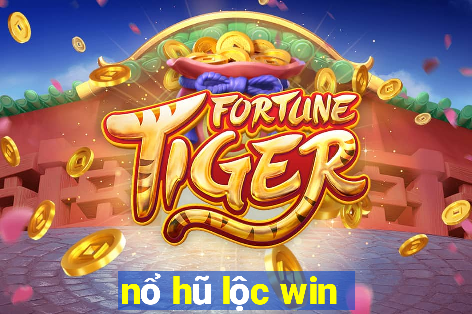 nổ hũ lộc win