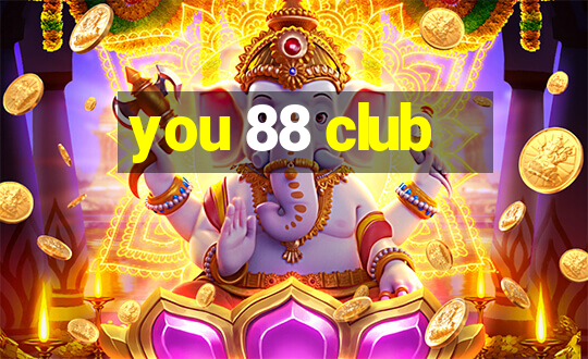 you 88 club