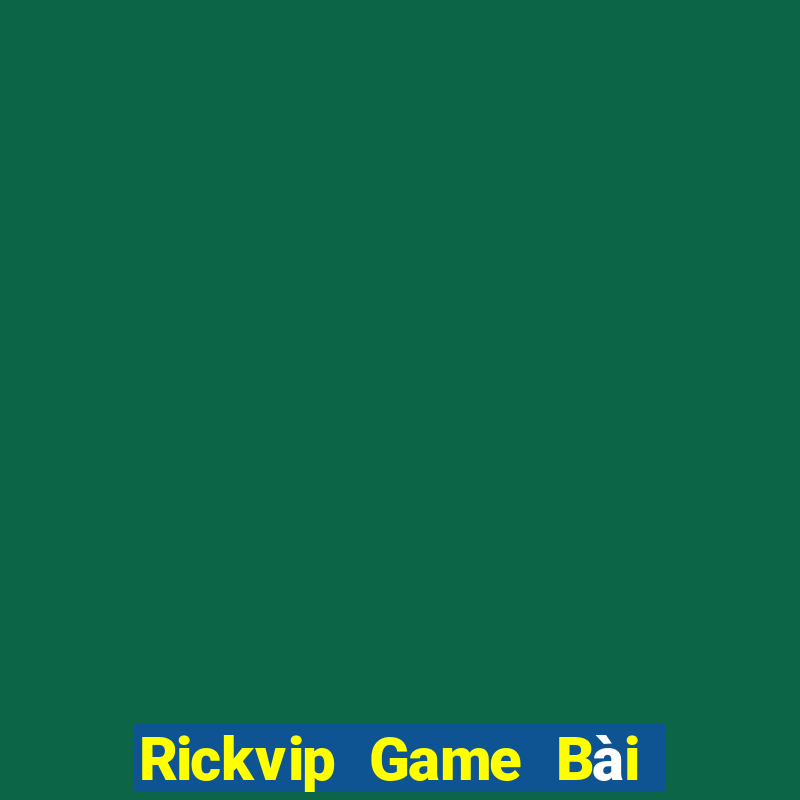 Rickvip Game Bài Đổi Thưởng Go88