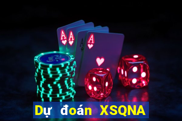 Dự đoán XSQNA ngày 20