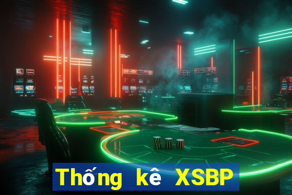 Thống kê XSBP ngày 6