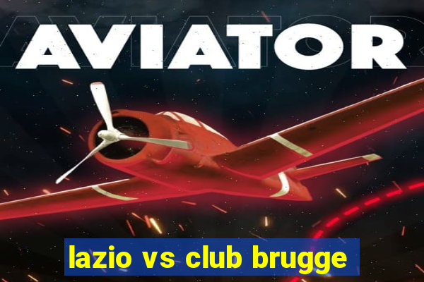 lazio vs club brugge