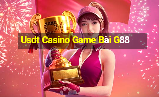 Usdt Casino Game Bài G88