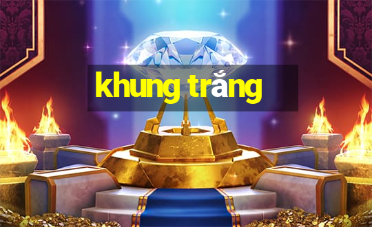 khung trắng