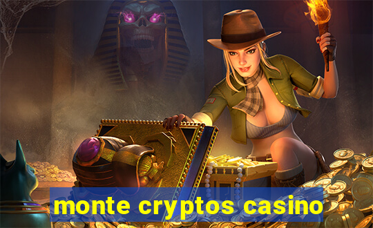 monte cryptos casino