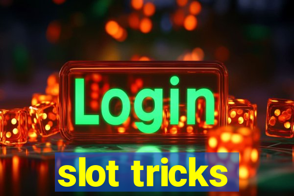 slot tricks