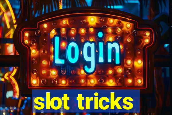 slot tricks