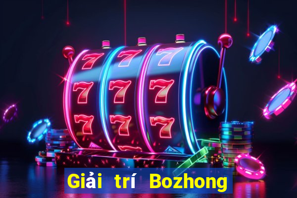 Giải trí Bozhong Tải về