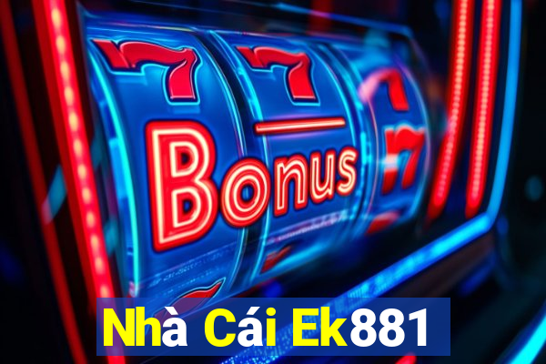 Nhà Cái Ek881