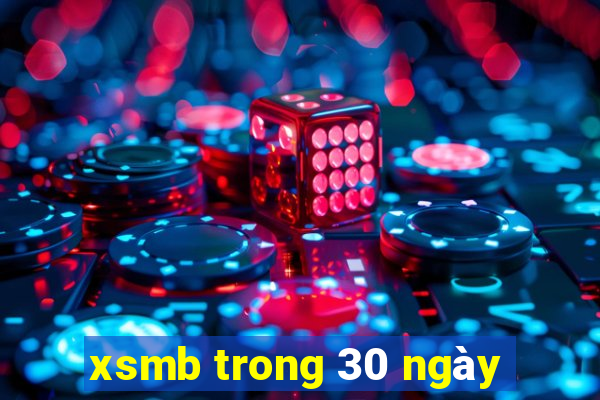 xsmb trong 30 ngày