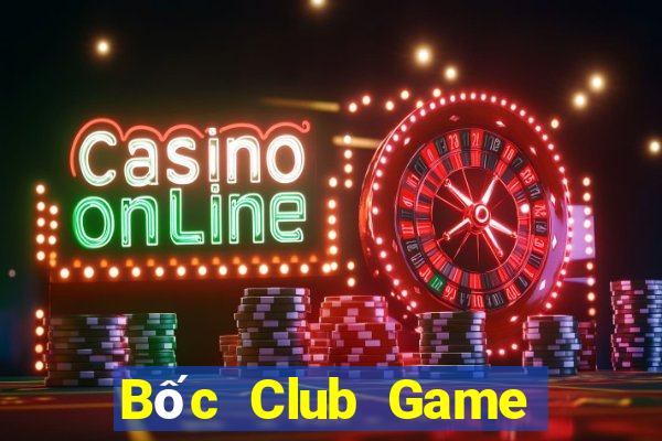 Bốc Club Game Bài Uy Tín