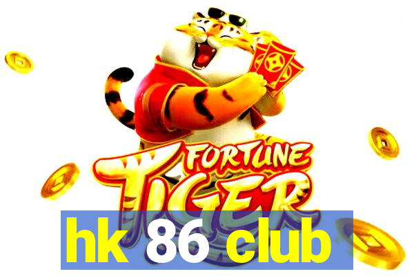 hk 86 club