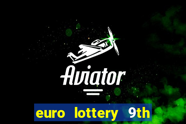 euro lottery 9th jan 2024