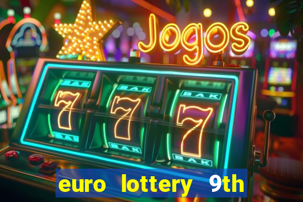 euro lottery 9th jan 2024