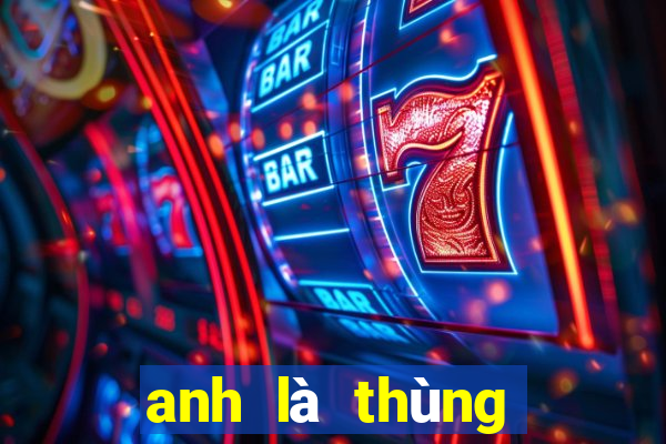 anh là thùng phá sảnh binz