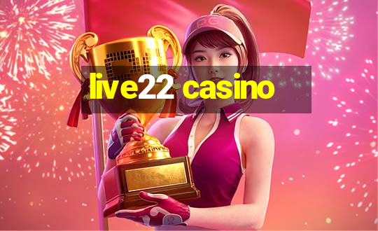 live22 casino