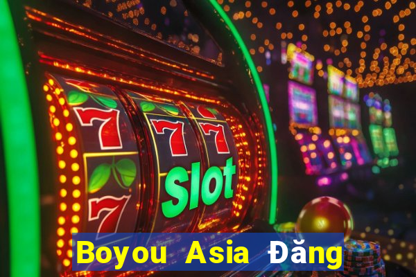 Boyou Asia Đăng nhập dòng