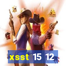 xsst 15 12