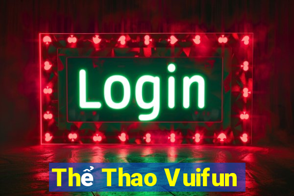 Thể Thao Vuifun