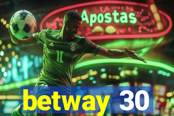 betway 30