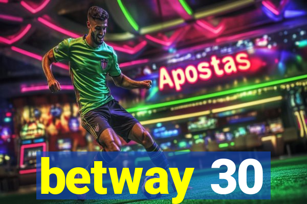 betway 30