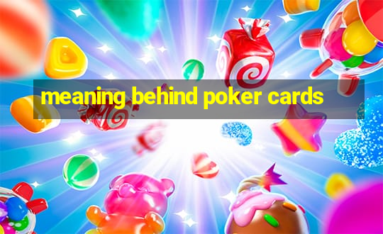 meaning behind poker cards