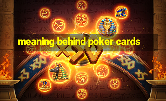 meaning behind poker cards