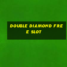 double diamond free slot