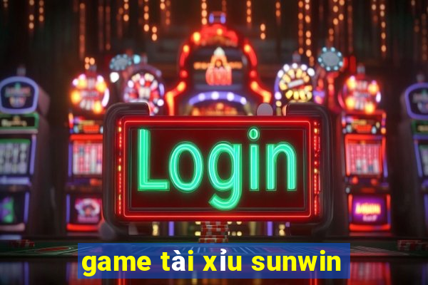 game tài xỉu sunwin