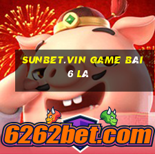 Sunbet.Vin Game Bài 6 Lá