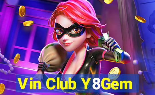 Vin Club Y8Gem