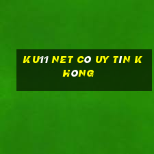 ku11 net có uy tín không