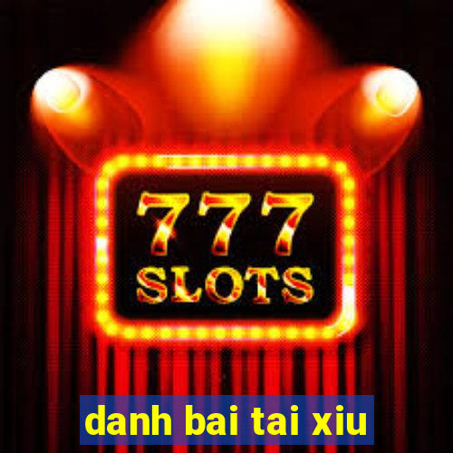 danh bai tai xiu