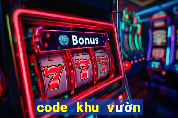 code khu vườn trên mây 2022