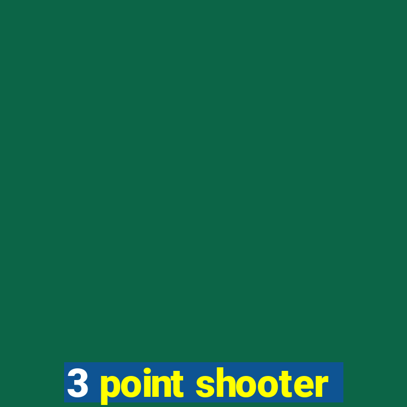 3 point shooter