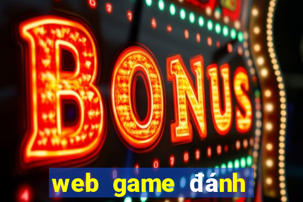 web game danh bai doi thuong