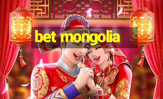 bet mongolia