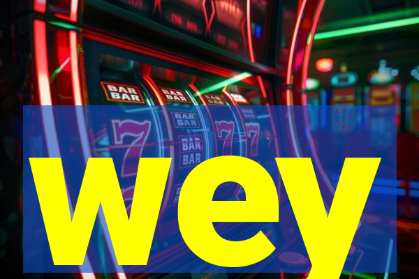 wey