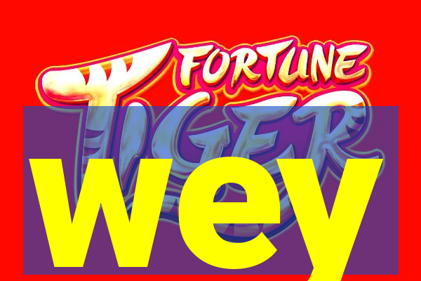 wey