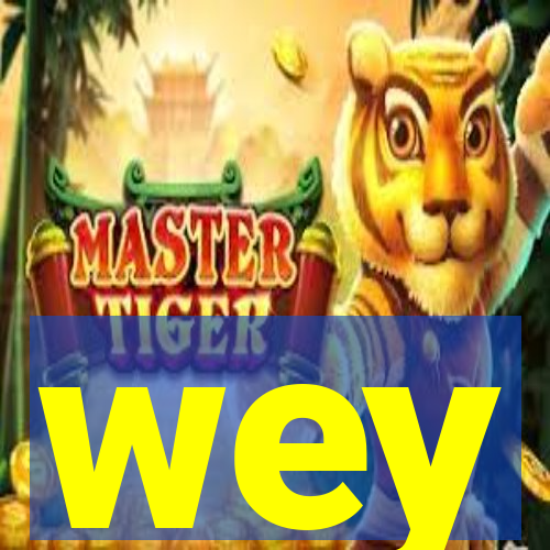 wey