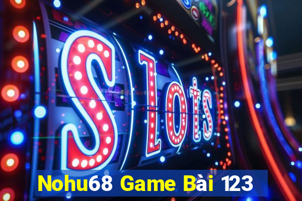 Nohu68 Game Bài 123