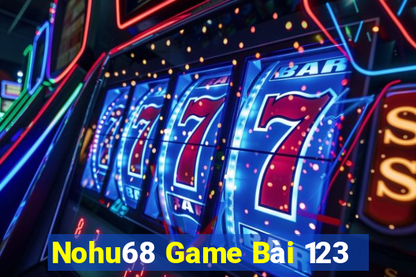 Nohu68 Game Bài 123