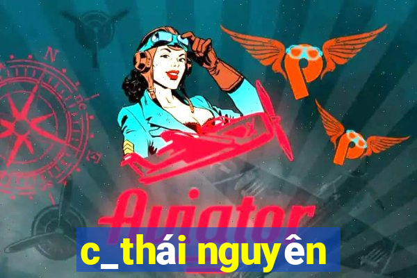 c_thái nguyên