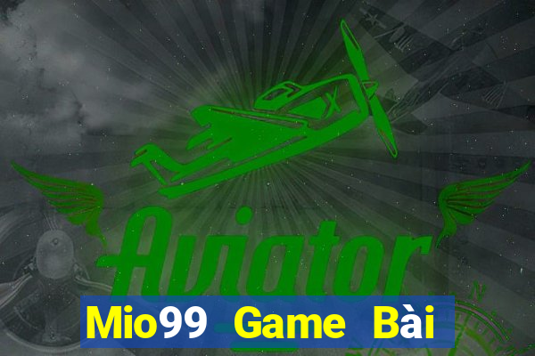 Mio99 Game Bài B52 Đổi Thưởng 2021