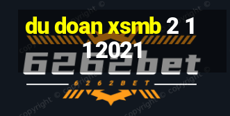 du doan xsmb 2 11 2021