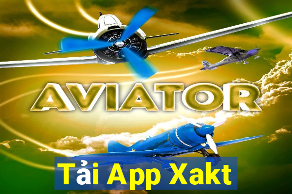 Tải App Xakt