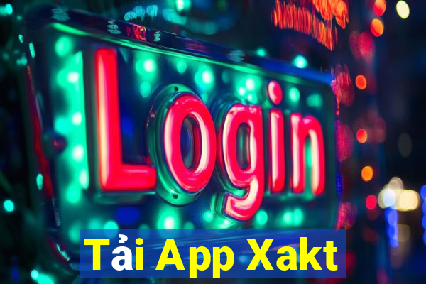 Tải App Xakt