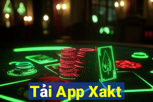 Tải App Xakt