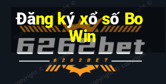 Đăng ký xổ số Bo Win