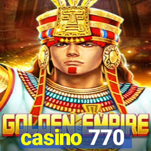 casino 770